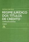 Regime jurídico dos títulos de crédito: compilação anotada