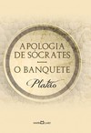 Apologia de Sócrates; O banquete