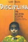 Disciplina na Medida Certa