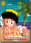Angelino O Anjinho Distraido- Ferias Na Praia