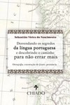 Desvendando os segredos da língua portuguesa e descobrindo o caminho para não errar mais