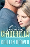 Finding Cinderella: A Novella (English Edition) (Hopeless #2.5)