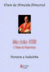São João XXIII: o Papa da esperança - Novena e ladainha