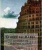 Torre de Babel: em Busca da História Perdida