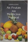 As frutas na medicina natural