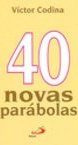40 NOVAS PARABOLAS