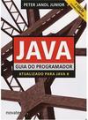 Java: Guia do programador: atualizado para Java 8