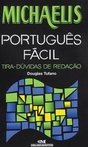 Michaelis Português Fácil: Tira-Dúvidas de Redação