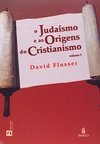 O judaísmo e as origens do cristianismo
