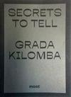 GRADA KILOMBA: SECRETS TO TELL