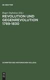 Revolution und Gegenrevolution 1789-1830: Zur geistigen Auseinandersetzung in Frankreich und Deutschland: 19