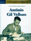 Antonio Gil Vellozo (Grandes Nomes do Espírito Santo)