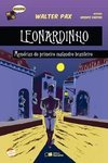 LEONARDINHO - MEMORIAS DO PRIMEIRO MALANDRO