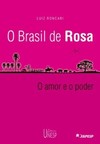 O Brasil de rosa: (mito e história no universo rosiano) - o amor e o poder