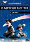 As Aventuras de Mark Twain e Tom Sawyer (HQ Saraiva #3)