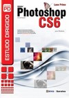 Estudo dirigido de Adobe Photoshop CS6 em português: para windows