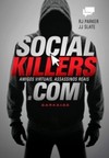 Social killers.com: Amigos Virtuais, Assassinos Reais