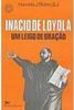 Inácio de Loyola: um Leigo de Oração