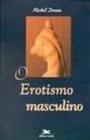 O Erotismo Masculino