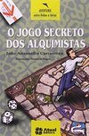 Aventura Entre Linhas E Letras - O Jogo Secreto Dos Alquimistas - João Anzanello Carrascoza