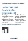 Conversas com economistas brasileiros II