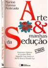 ARTES & MANHAS DA SEDUÇAO
