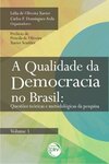 A qualidade da democracia no Brasil: questões teóricas e metodológicas da pesquisa