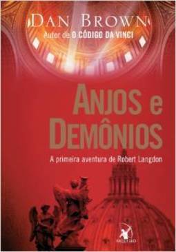 Anjos e Demônios: a Primeira Aventura de Robert Langdon
