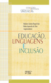 Educação, linguagens e inclusão