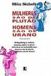 Mulheres São de Plutão, Homens São de Urano