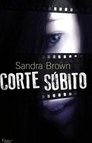 Corte Súbito - Sandra Brown