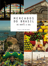 Mercados do Brasil: De norte a sul