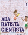 Ada Batista, Cientista (Jovens Pensadores)