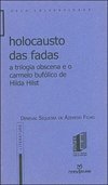 Holocausto das Fadas - A Trilogia Obscena e o Carmelo Bufólico de Hilda Hilst