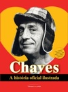 Chaves: A História Oficial Ilustrada
