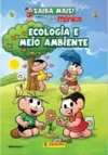 Turma Da Monica -  Ecologia E Meio Ambiente
