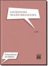 LITERATURA NEGRO BRASILEIRA