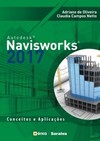Autodesk Navisworks 2017: conceitos e aplicações