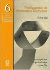 Fundamentos de Matematica Elementar: Complexos, Polinômios... - vol. 6