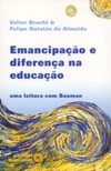 Emancipação e diferença na educação: uma leitura com Bauman