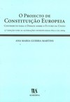 O projecto de constituição europeia: contributo para o debate sobre o futuro da União
