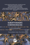 Subjetividades e democracias: escritas transdisciplinares