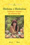 Abóboras e abobrinhas - Histórias e receitas da culinária viva