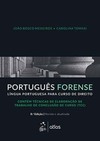 Português forense: Língua portuguesa para curso de direito