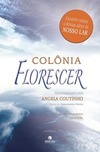 Colônia Florescer (nova edição)