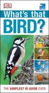 RSPB What's that Bird?: The Simplest ID Guide Ever