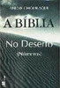 As Bíblia: No Deserto: Números