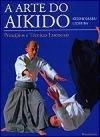 A Arte Do Aikido
