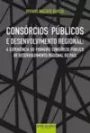 Consórcios públicos e desenvolvimento regional