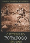 O FUTEBOL DO BOTAFOGO 1951-1960